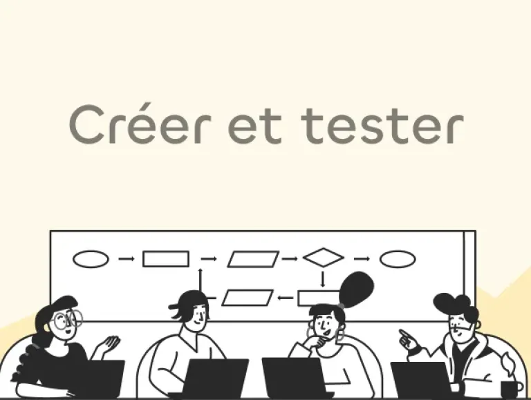 Illustration de 4 personnages en train de créer et tester une arborescence avec le texte "Créer et tester"